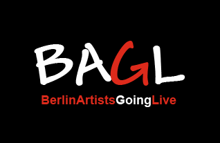 BAGL BerlinArtistsGoingLive: 
