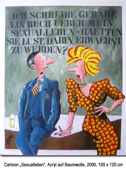 Erich Rauschenbach: SEXUALLEBENAcryl auf Baumwolle, 100 X 120 cm, 2006