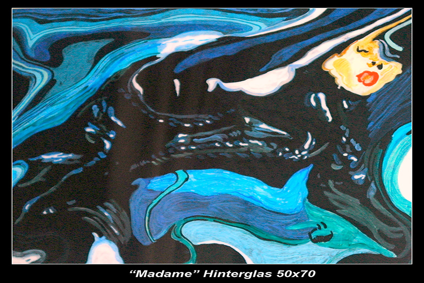 wolfgang kuehboeck: MadameHinterglas 50x70